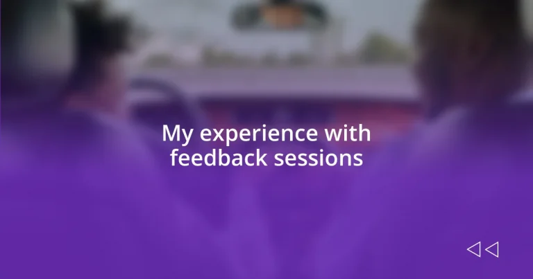 My experience with feedback sessions