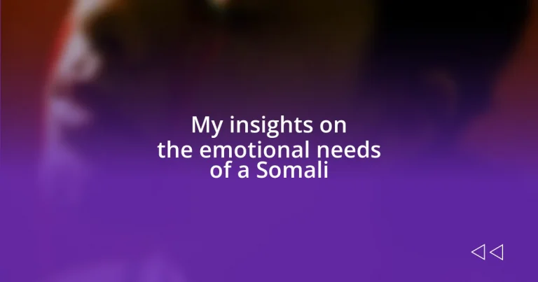 My insights on the emotional needs of a Somali