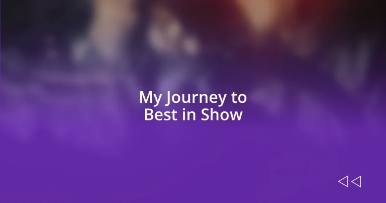 My Journey to Best in Show