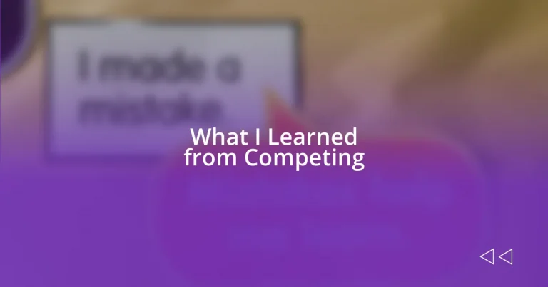 What I Learned from Competing