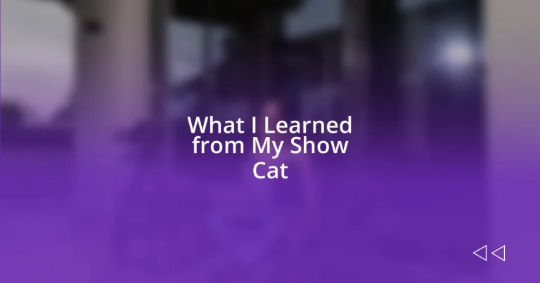 What I Learned from My Show Cat