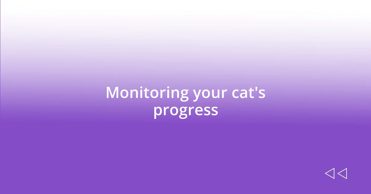 Monitoring your cat