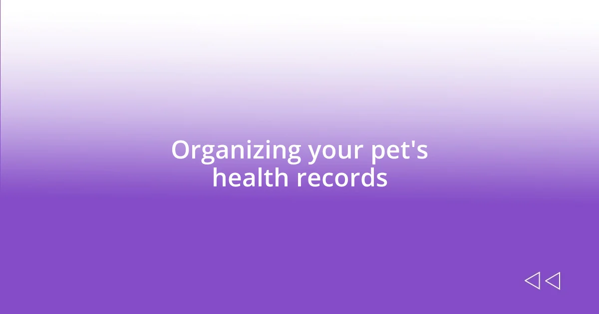 Organizing your pet