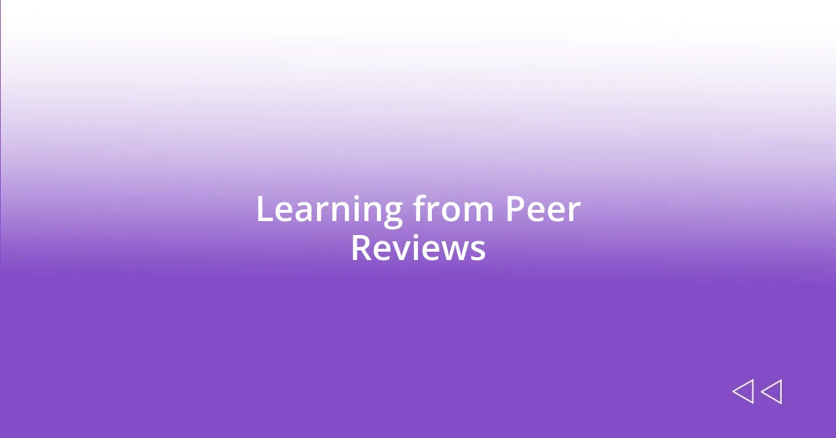 Learning from Peer Reviews