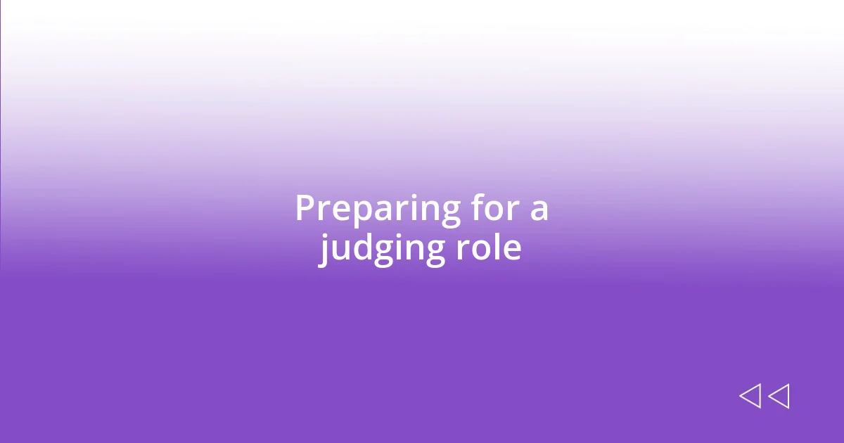 Preparing for a judging role