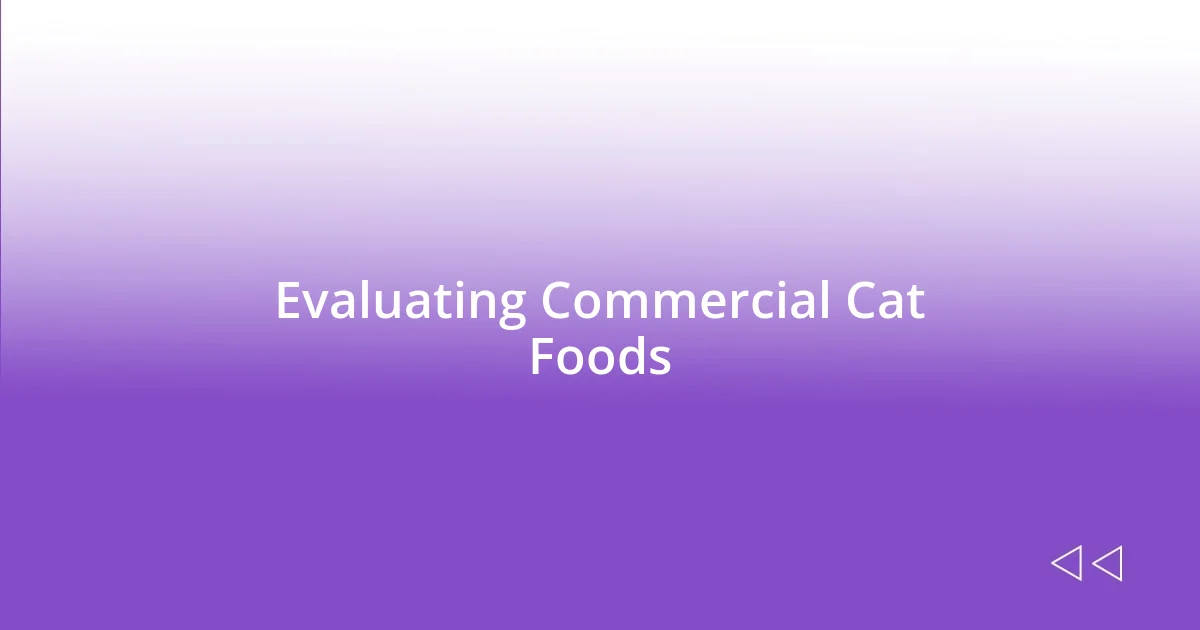 Evaluating Commercial Cat Foods