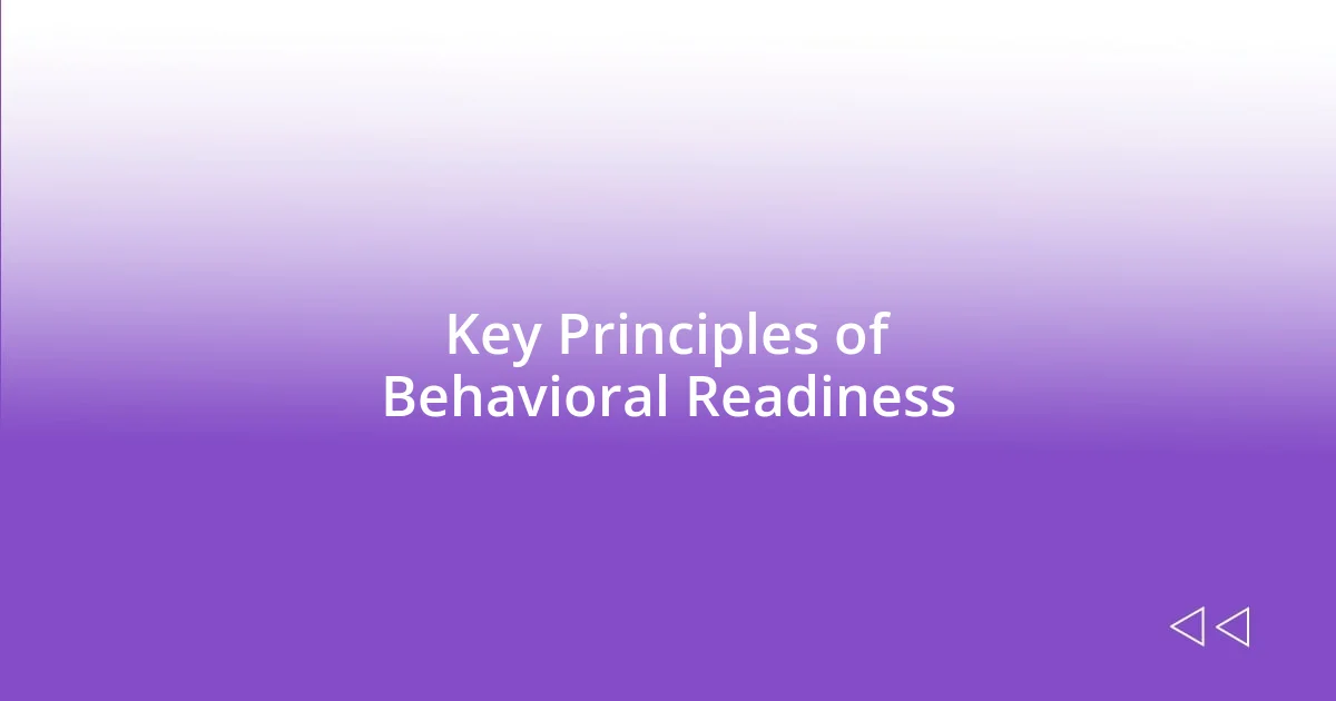 Key Principles of Behavioral Readiness