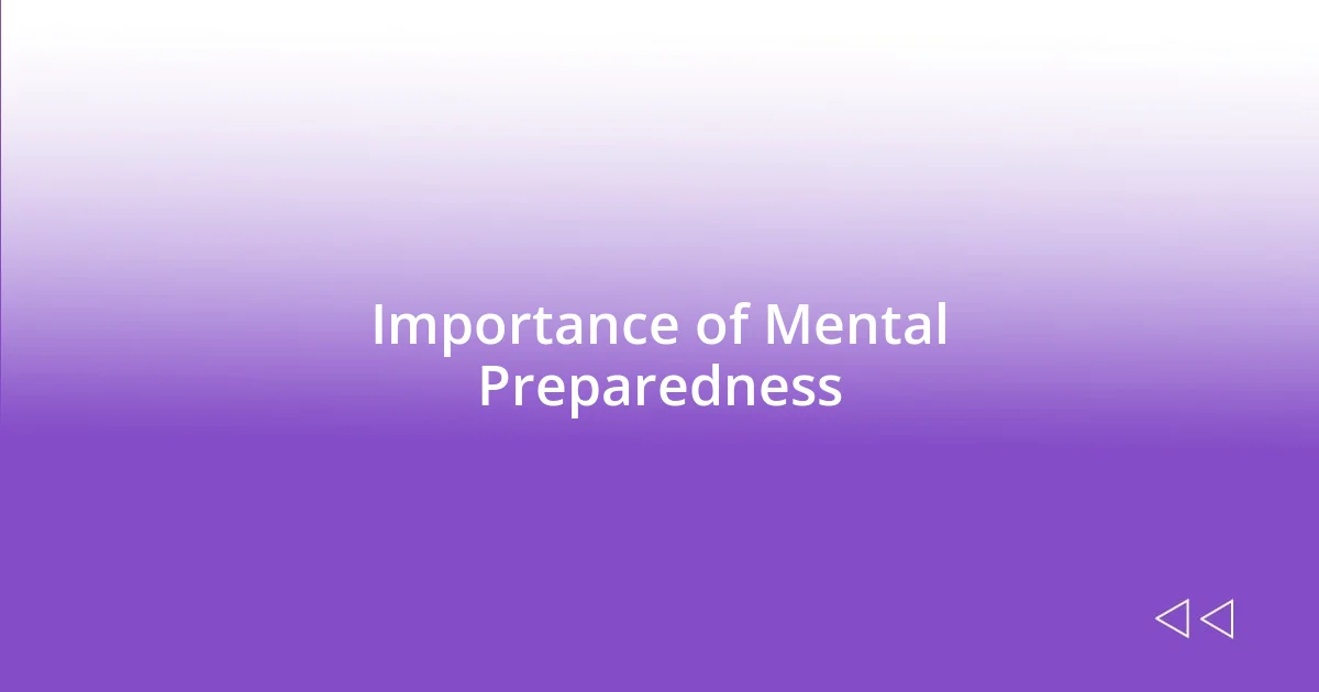 Importance of Mental Preparedness