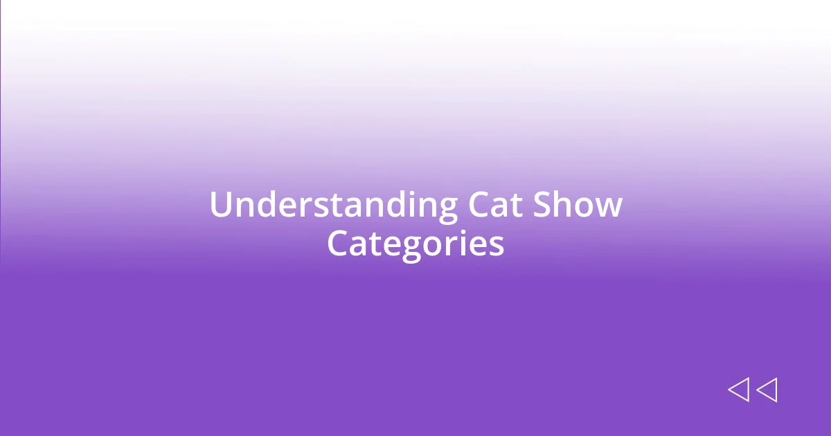 Understanding Cat Show Categories